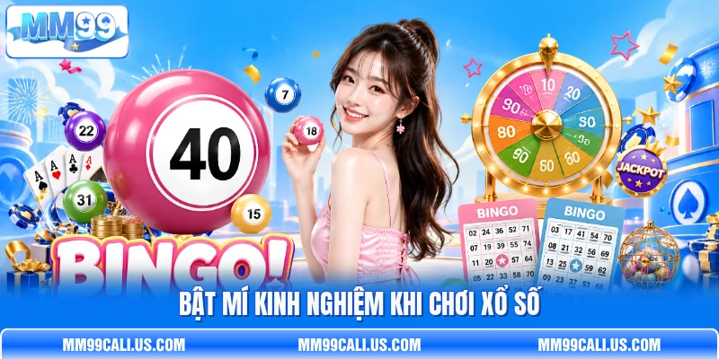 Bật mí kinh nghiệm khi chơi xổ số Bật mí kinh nghiệm khi chơi xổ số