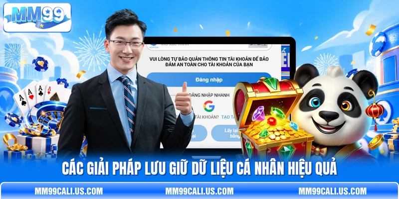 Các giải pháp lưu giữ dữ liệu cá nhân hiệu quả