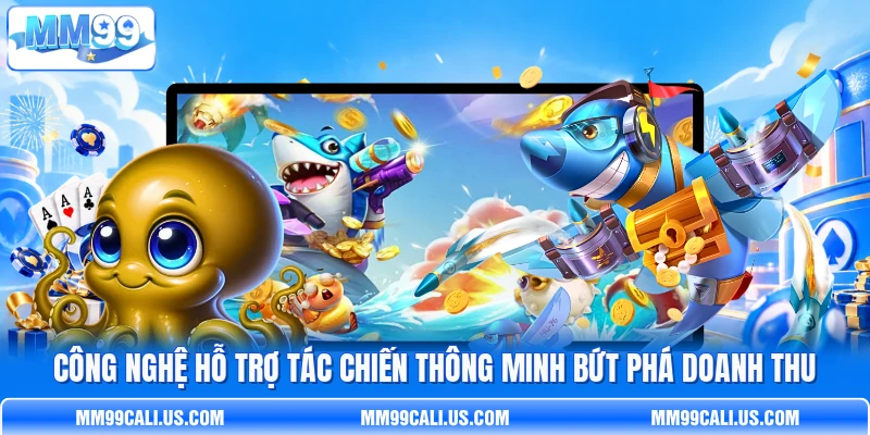 Công nghệ hỗ trợ tác chiến thông minh bứt phá doanh thu Công nghệ hỗ trợ tác chiến thông minh bứt phá doanh thu