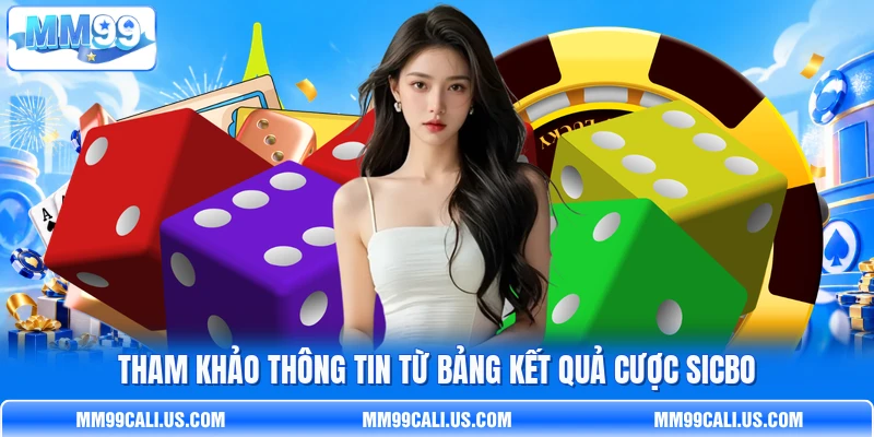 Tham khảo thông tin từ bảng kết quả cược Sicbo Tham khảo thông tin từ bảng kết quả cược Sicbo