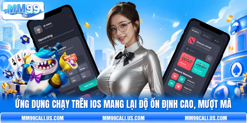 Ứng dụng chạy trên iOS mang lại độ ổn định cao, mượt mà